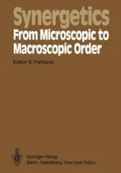 Synergetics - From Microscopic to Macroscopic Order - Frehland E.