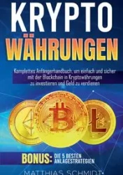 Kryptowährungen - Schmidt Matthias