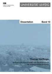 Referenzvorgehensmodell zum Redevelopment von Bürobestandsimmobilien - Thomas Harlfinger
