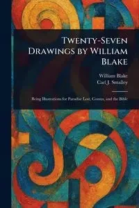 Twenty-Seven Drawings by William Blake - Blake William