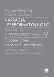 Narracja i performatywność - Bogdan Owczarek