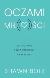 Oczami miłości - Shawn Bolz