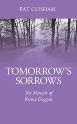 Tomorrow's Sorrows - Pat Clisham