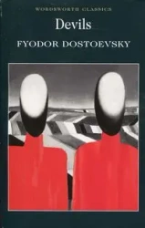 Devils. Wordsworth Classics wer. angielska - Fyodor Dostoevsky