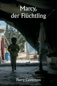 Marcy, der Flüchtling - Harry Castlemon