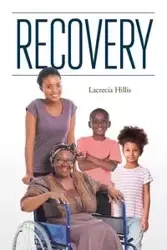 Recovery - Hillis Lacrecia