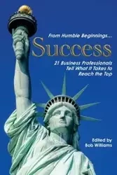 From Humble Beginnings. . . Success