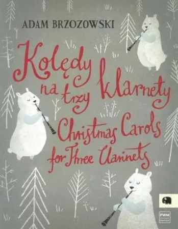 Kolędy na trzy klarnety - Adam Brzozowski