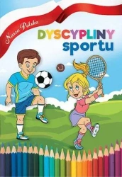 Nasza Polska. Dyscypliny sportu - praca zbiorowa