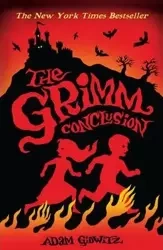 The Grimm Conclusion - Adam Gidwitz