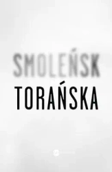 Smoleńsk - Teresa Torańska