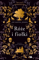 Trylogia Rosenholm. Róże i fiołki - Gry Kappel Jensen
