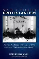 Spirit-Filled Protestantism - Luther Jeremiah Oconer