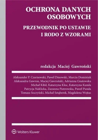 Ochrona danych osobowych. Przewodnik po ustawie.. - praca zbiorowa