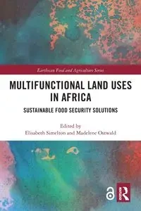 Multifunctional Land Uses in Africa - Simelton Elisabeth