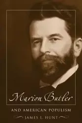 Marion Butler and American Populism - James L. Hunt