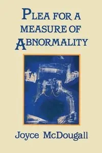 Plea For A Measure Of Abnormality - Joyce Mcdougall