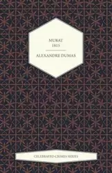 Murat - 1815 (Celebrated Crimes Series) - Dumas Alexandre