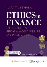 Ethics in Finance - Kara Tan Bhala
