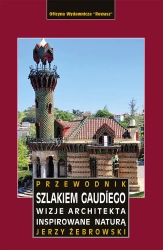 Szlakiem Gaudíego. Przewodnik - Jerzy Żebrowski