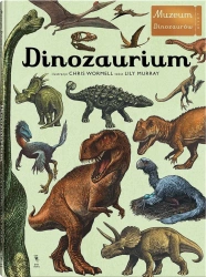 W Muzeum. Dinozaurium - Lily Murray, Chris Wormell
