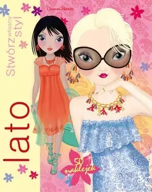 Lato. Stwórz własny styl - Eleonora Barsotti