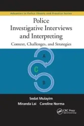 Police Investigative Interviews and Interpreting - Mulayim Sedat