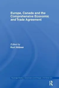 Europe, Canada and the Comprehensive Economic and Trade Agreement - Hübner Kurt