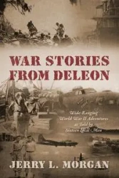 War Stories from DeLeon - Morgan Jerry L