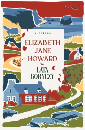 Kroniki Cazaletów T.3 Lata goryczy - Elizabeth Jane Howard