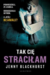 eBook TAK CIĘ STRACIŁAM - Jenny Blackhurst epub mobi