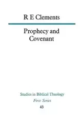 Prophecy and Covenant - Clements R. E.