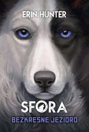 Bezkresne jezioro. Sfora. Tom 5 - Erin Hunter