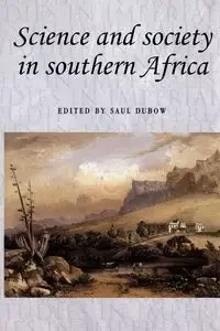 Science and society in southern Africa - Dubow Saul