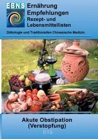 Ernährung bei Akute Obstipation - Josef Miligui