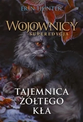 Wojownicy. Superedycja T.3 Tajemnica.. w.2023 - Erin Hunter