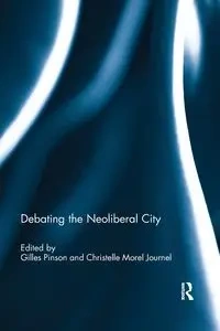 Debating the Neoliberal City - Pinson Gilles