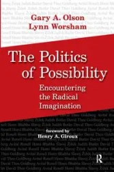 Politics of Possibility - Gary A. Olson