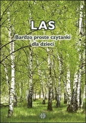 Bardzo proste czytanki dla dzieci - LAS w.2023 - praca zbiorowa