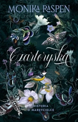 Czartoryska. Historia o marzycielce - Monika Raspen