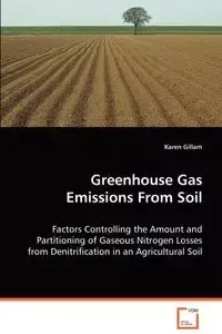 Greenhouse Gas Emissions From Soil - Karen Gillam