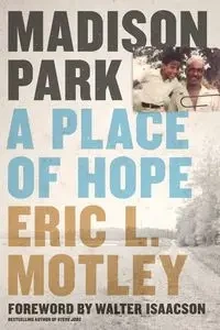Madison Park - Eric L. Motley