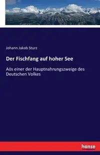 Der Fischfang auf hoher See - Sturz Johann Jakob