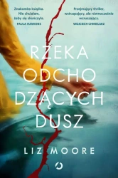 Rzeka odchodzących dusz - Liz Moore