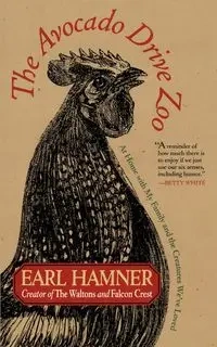The Avocado Drive Zoo - Earl Hamner