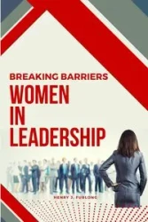 Breaking Barriers - Henry J. Furlong