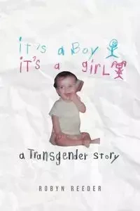 It's a Boy It's a Girl - Robyn Reeder
