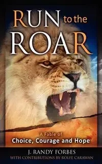 Run To The Roar - Randy Forbes