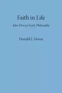 Faith in Life - Donald J. Morse