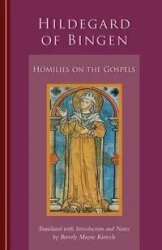 Homilies on the Gospels - Hildegard of Bingen
